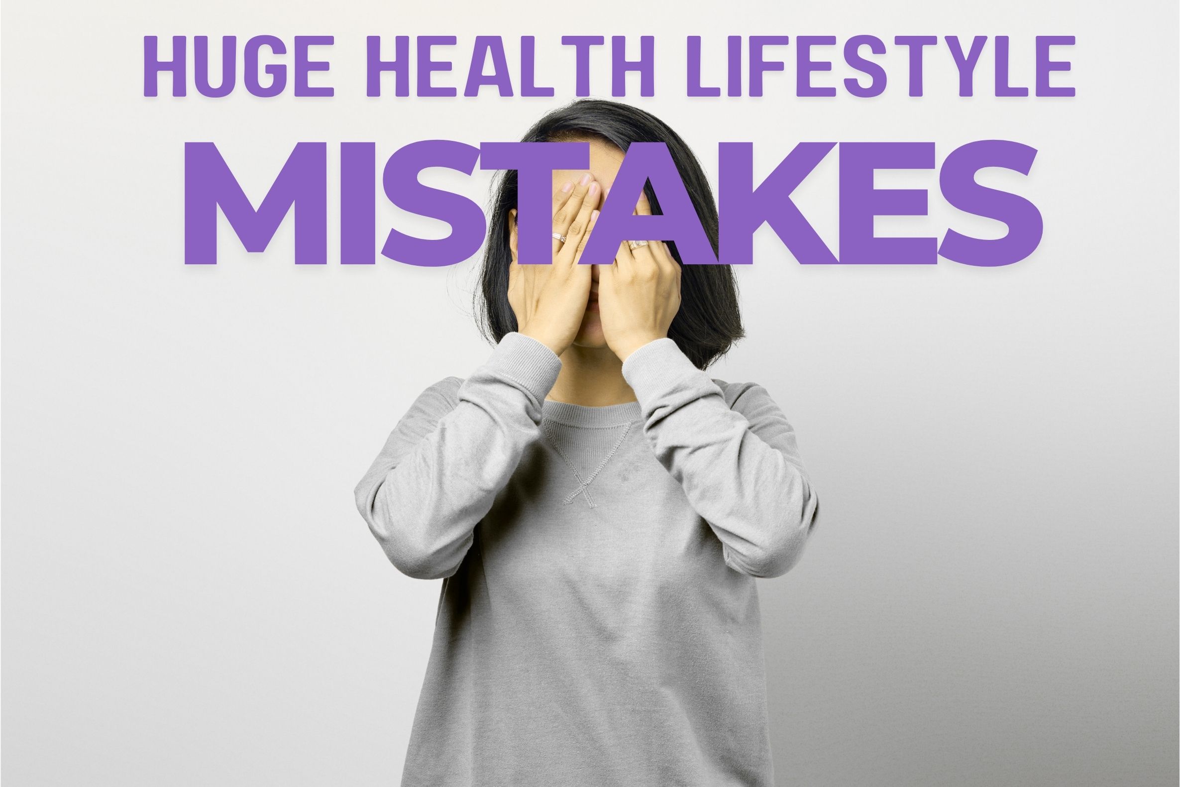The Big Healthy-Lifestyle Mistake You’re Making