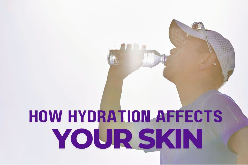 How Hydration Affects Your Skin’s Glow and Elasticity
