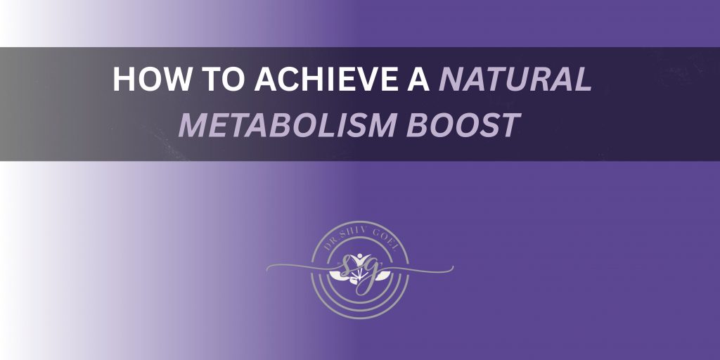 How to Achieve a Natural Metabolism Boost for Optimal Fat Burning