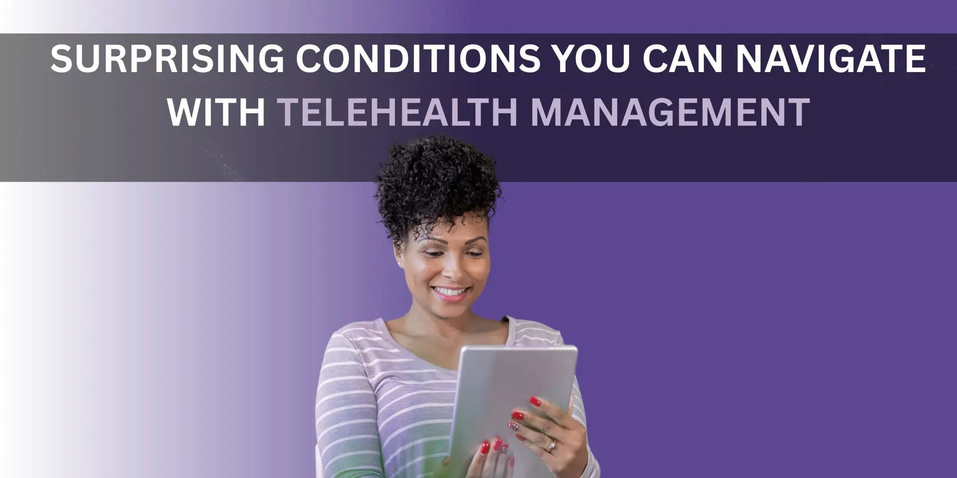 5 Surprising Conditions You Can Manage with Telehealth