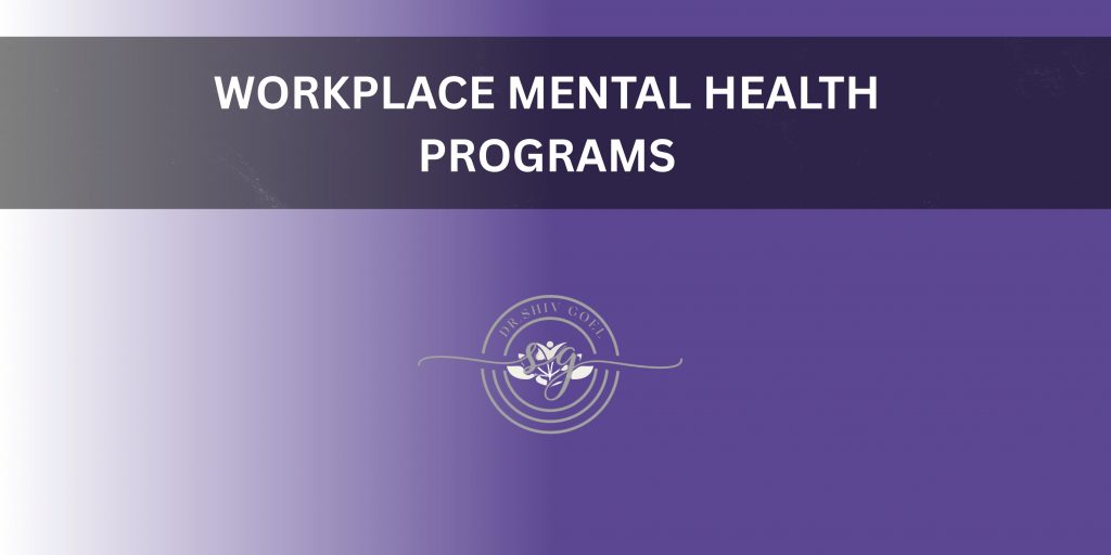 Workplace Mental Health Programs
